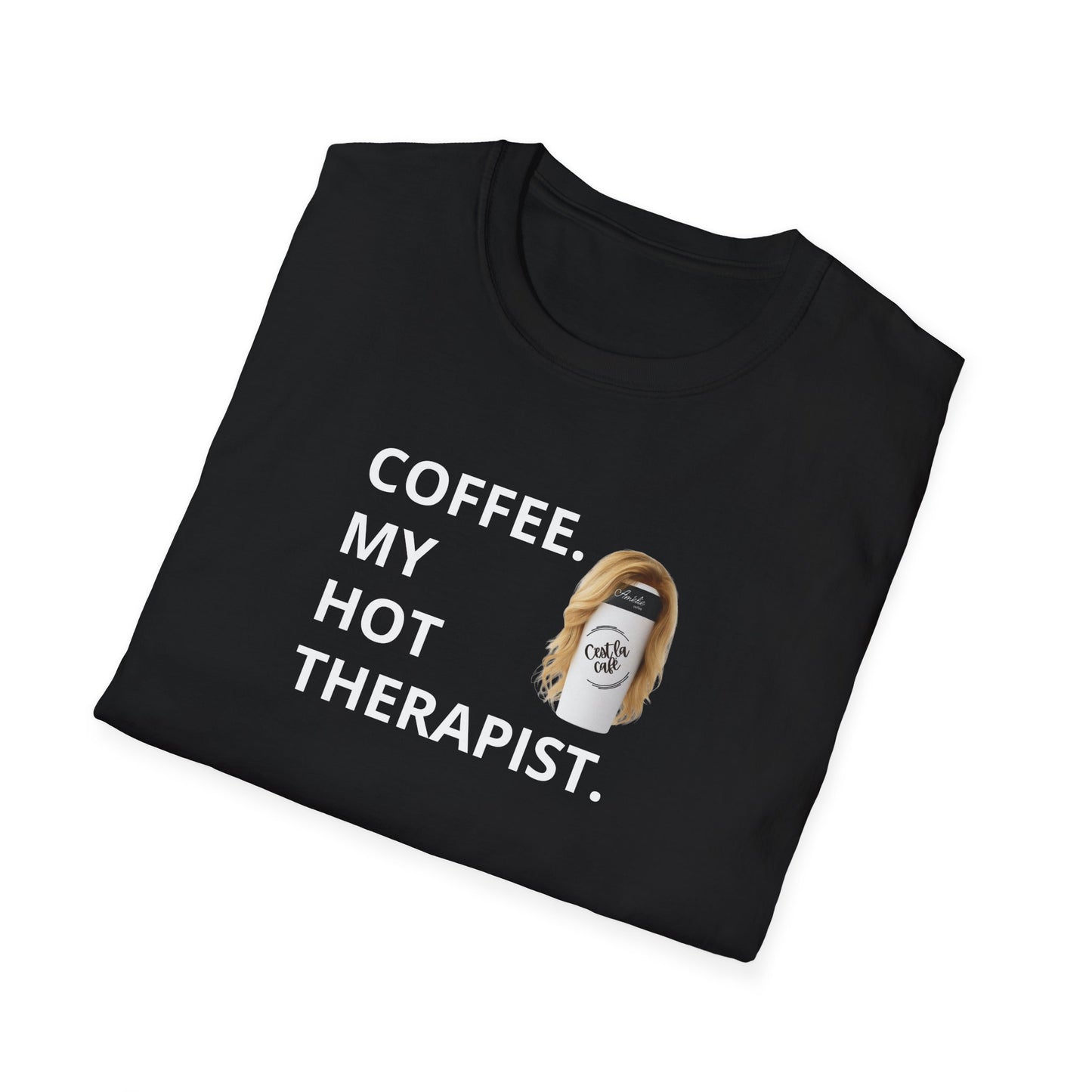 Coffee My Hot Therapist (Female Therapist) Amélie Coffee Shop Unisex T-Shirt