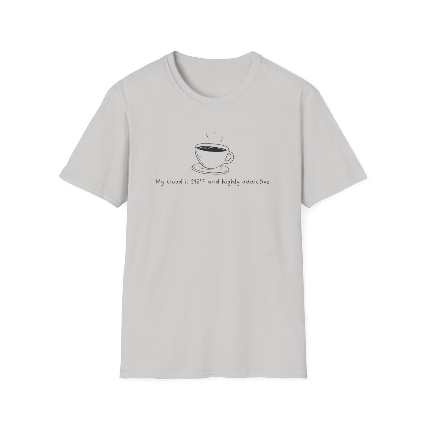 My Blood is Addictive Unisex T-Shirt, Perfect Gift for Friends, Funny Quote Tee for Birthdays, Casual Wear, Coffee Addict Apparel