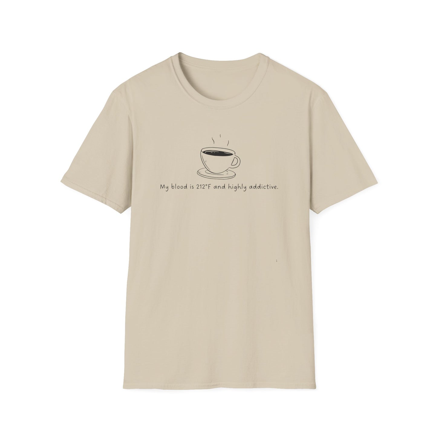 My Blood is Addictive Unisex T-Shirt, Perfect Gift for Friends, Funny Quote Tee for Birthdays, Casual Wear, Coffee Addict Apparel