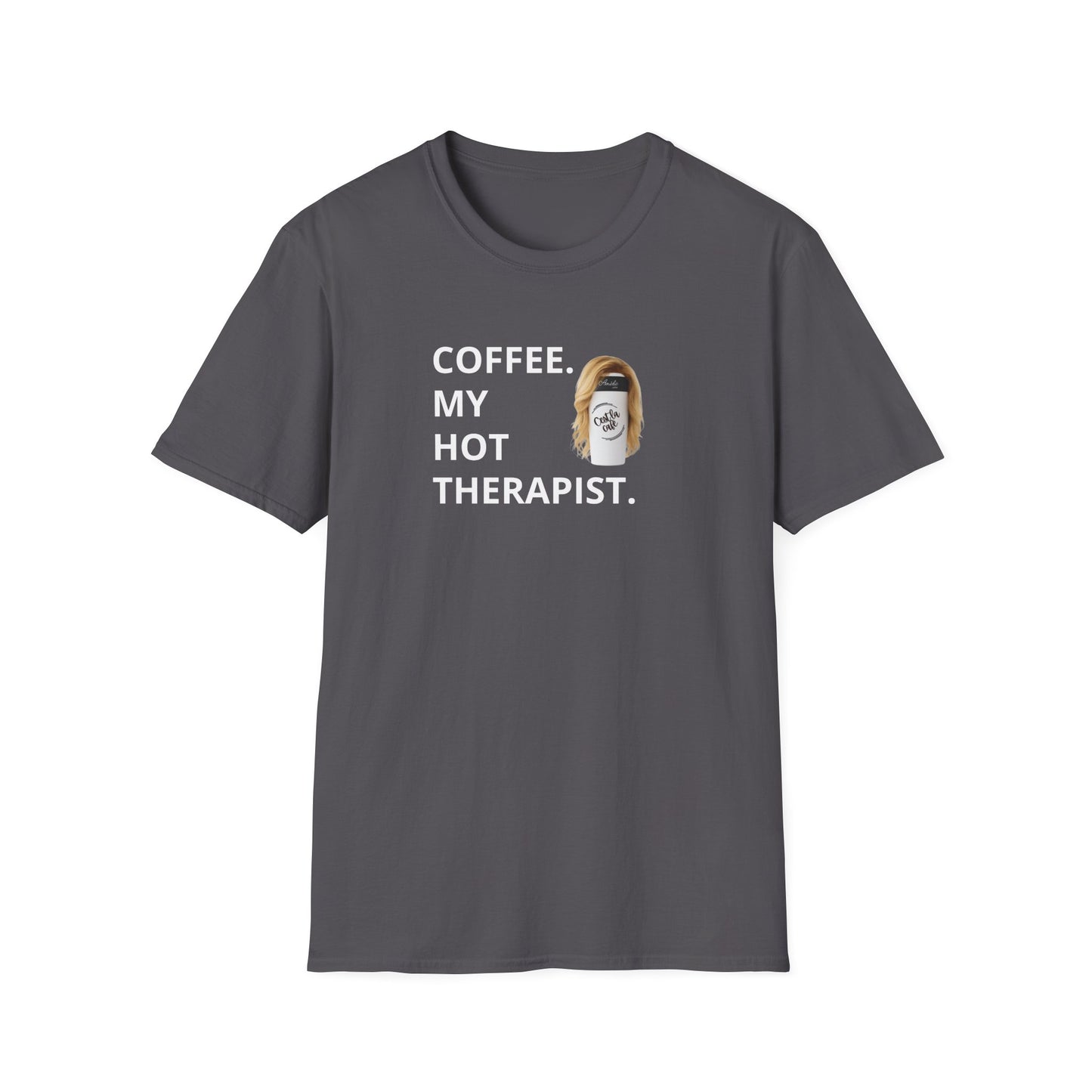 Coffee My Hot Therapist (Female Therapist) Amélie Coffee Shop Unisex T-Shirt