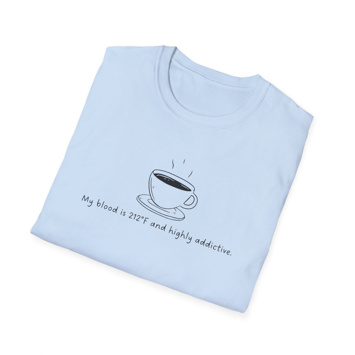 My Blood is Addictive Unisex T-Shirt, Perfect Gift for Friends, Funny Quote Tee for Birthdays, Casual Wear, Coffee Addict Apparel